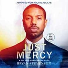 Just Mercy: A True Story Of The Fight For Justice Adapted For Young Adults