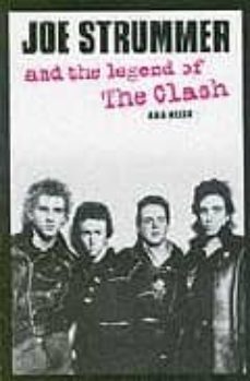 Joe Strummer And The Legend Of «the Clash»