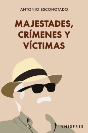 Majestades, Crímenes Y Víctimas