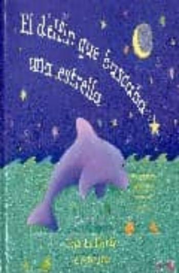 Libro El Delfin Que Buscaba Una Estrella en PDF