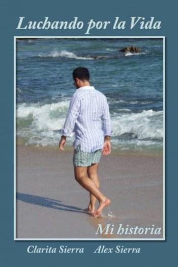 Luchando Por La Vida… Mi Historia