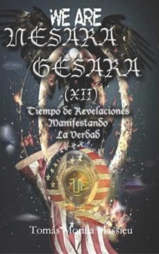 Nesara & Gesara (xii) Tiempo De Revelaciones Manifestando La Verdad