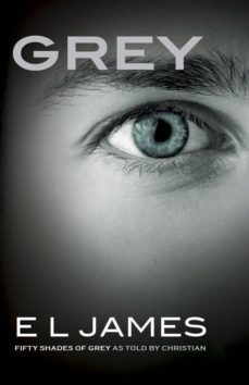 Grey: Fifty Shades Of Grey As Told By Christian