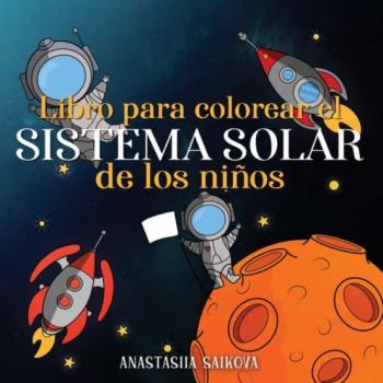Libro Para Colorear El Sistema Solar De Los Niños