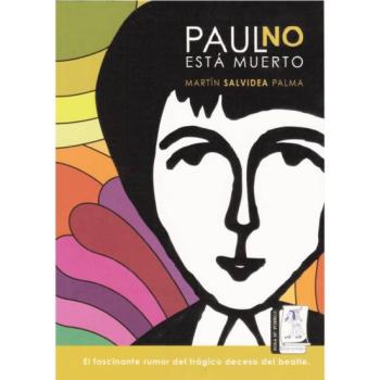 Libro Paul No Esta Muerto: El Fascinante Rumor Del Tragico Deceso Del Beatle en PDF