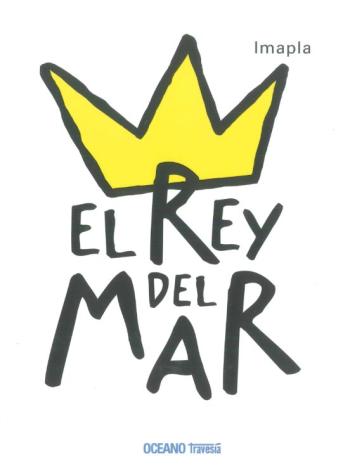 El Rey Del Mar (Primeras Travesias)