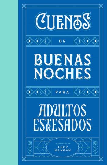 Cuentos De Buenas Noches Para Adultos Estresados