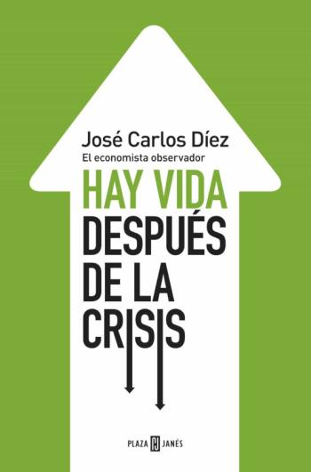 Hay Vida Despues De La Crisis