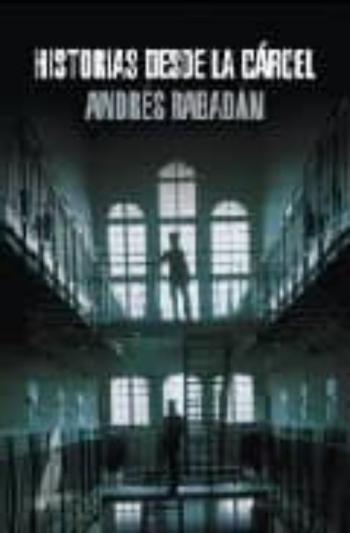 Historias Desde La Carcel