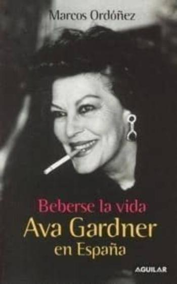 (Pe) Beberse La Vida: Ava Gardner En España