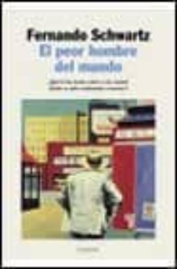 Libro El Peor Hombre Del Mundo en PDF