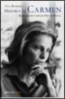 Historia De Carmen: Memorias De Carmen Diez De Rivera