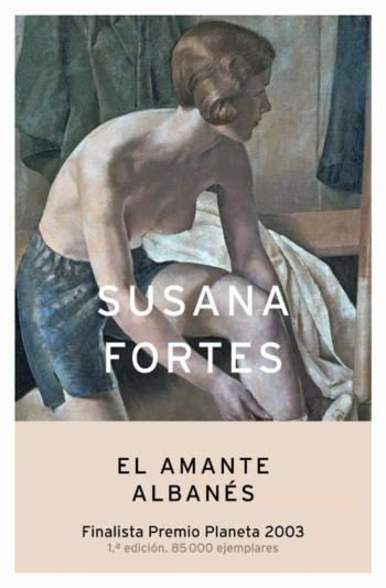 Libro El Amante Albanes (Finalista Premio Planeta 2003) en PDF