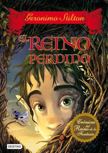 Cronicas Del Reino De La Fantasia 1: El Reino Perdido