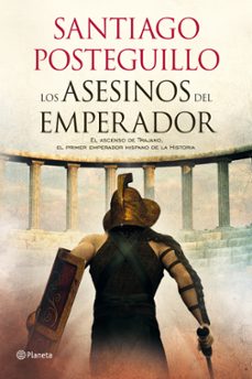 Los Asesinos Del Emperador (trilogía De Trajano, 1)