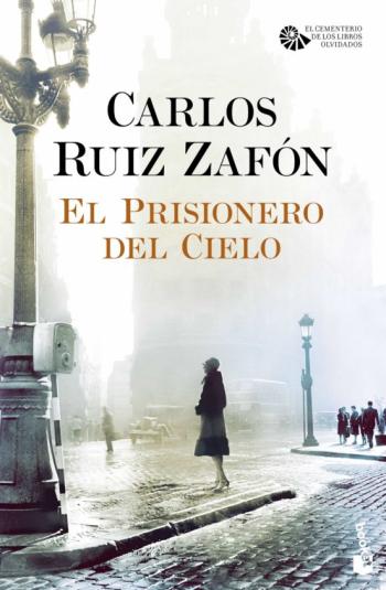 Libro El Prisionero Del Cielo (Serie El Cementerio De Los Libros Olvidados, 3) en PDF