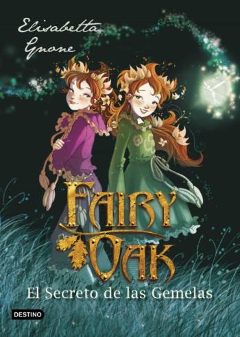 Libro Fairy Oak 1. El Secreto De Las Gemelas en PDF