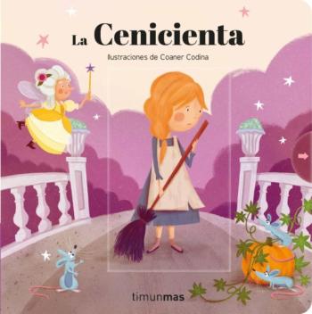 La Cenicienta : Cuentos Clasicos Con Mecanismos