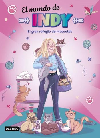 Libro El Mundo De Indy 3  El Gran Refugio De Mascotas en PDF