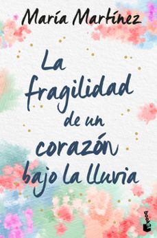 La Fragilidad De Un Corazon Bajo La Lluvia