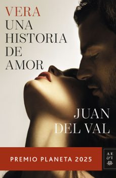 Vera, Una Historia De Amor (premio Planeta 2025)