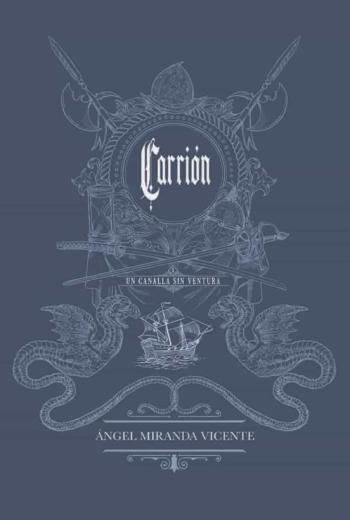 Carrion. Un Canalla Sin Ventura