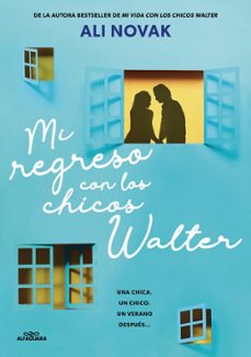 Mi Regreso Con Los Chicos Walter (mi Vida Con Los Chicos Walter 2 )