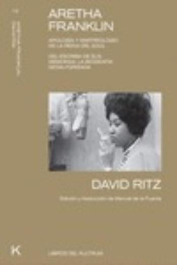 Libro Aretha Franklin. Apologia Y Martirologio De La Reina Del Soul en PDF