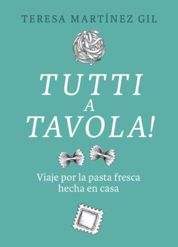 Tutti A Tavola! Tutti A Tavola!