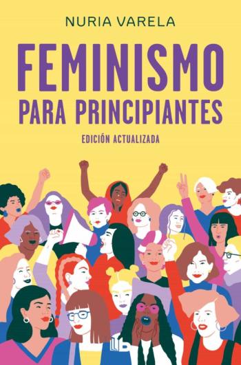 Libro Feminismo Para Principiantes (Edición Actualizada) en PDF
