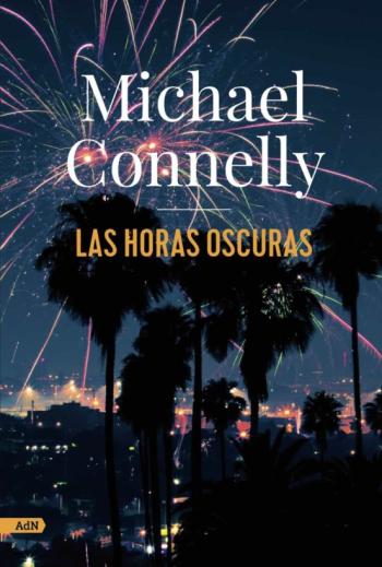 Libro Las Horas Oscuras (Serie Harry Bosch 25) en PDF