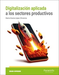 Digitalización Aplicada A Los Sectores Productivos
Isbn: 9788413679129