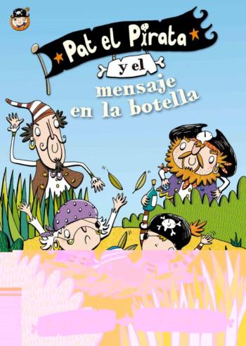 Libro Pat El Pirata Y El Mensaje En La Botella (Letra Ligada) en PDF