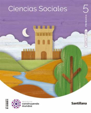 Ciencias Sociales 5º Primaria Construyendo Mundos C-Leon