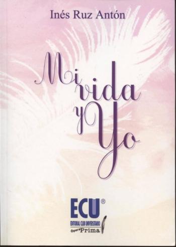 Mi Vida Y Yo