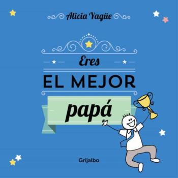 Eres El Mejor Papa Del Mundo