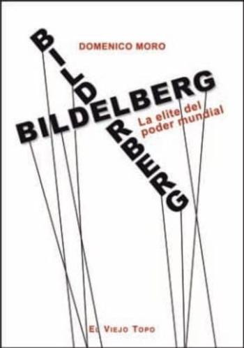 Bilderberg: La Elite Del Poder Mundial