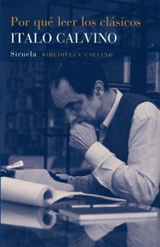 Por Qué Leer Los Clásicos