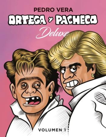 Ortega Y Pacheco Deluxe (Vol. 1)
