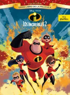 Los Increíbles 2. Gran Libro De La Película