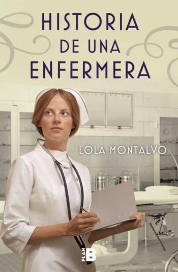 Libro Historia De Una Enfermera en PDF