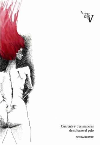 Cuarenta Y Tres Maneras De Soltarse El Pelo