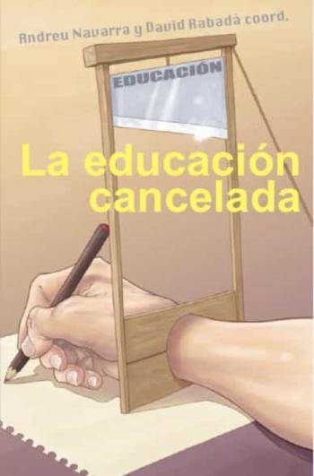 La Educacion Cancelada