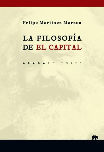 La Filosofía De &Quot;El Capital&Quot;