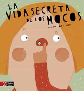 Libro La Vida Secreta De Los Mocos en PDF