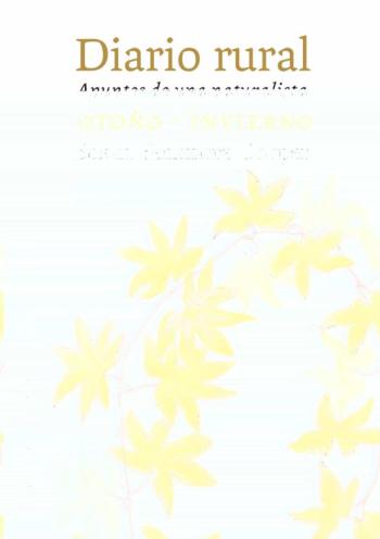 Libro Diario Rural. Apuntes De Una Naturalista (Otoño-Invierno) en PDF