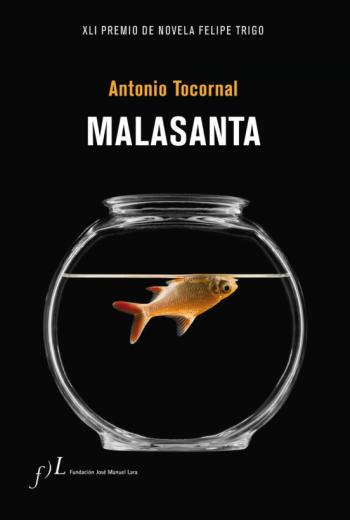 Libro Malasanta (Xli Premio De Novela Felipe Trigo) en PDF