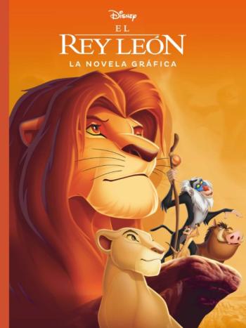 El Rey León. La Novela Gráfica El Rey León. La Novela Gráfica