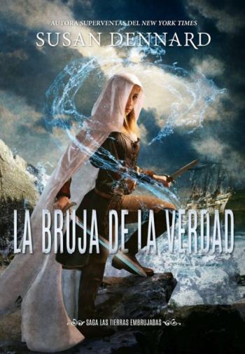 Libro La Bruja De La Verdad (Las Tierras Embrujadas 1) en PDF