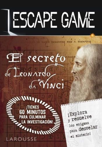 Libro Escape Game. El Secreto De Leonardo Da Vinci en PDF